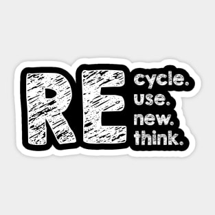 Recycle reuse renew rethink Sticker